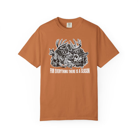 For Everything There is a Season Tee: Burnt-orange, short-sleeve T-shirt with a detailed wildlife graphic and hunting motifs, perfect for outdoor enthusiasts.