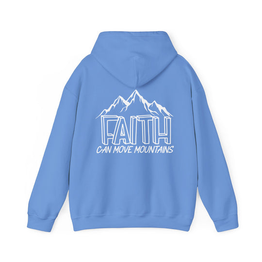 A blue hoodie with white text, featuring a Faith Can Move Mountains design. Unisex heavy blend for warmth and comfort, with kangaroo pocket and matching drawstring. Perfect for cold days.