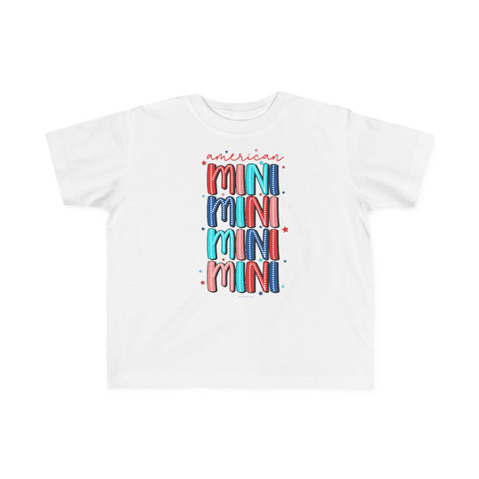 American Mini Toddler Tee, a soft white t-shirt for sensitive skin. Durable print, 100% cotton, tear-away label, classic fit. Sizes: 2T, 3T, 4T, 5-6T. Length: 15.5-18.5 in, sleeve: 4.75-5.5 in.