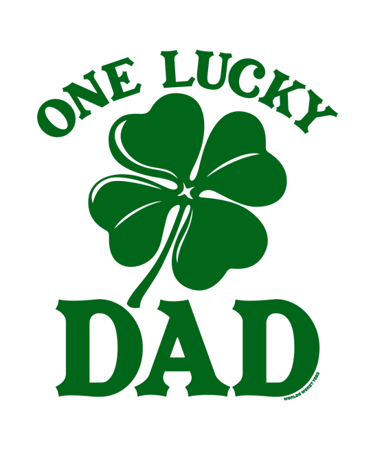 One Lucky Dad Tee 22365192168970058290 26 T-Shirt Worlds Worst Tees