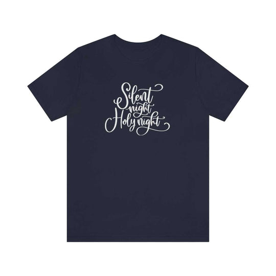 Silent Night Holy Night Tee 48697713565133814480 24 T-Shirt Worlds Worst Tees