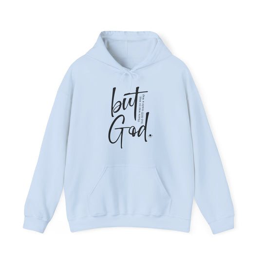 A cozy unisex heavy blend hooded sweatshirt, the But God Hoodie by Worlds Worst Tees. Made of 50% cotton and 50% polyester, featuring a kangaroo pocket and color-matching drawstring. Classic fit, tear-away label, and medium-heavy fabric.