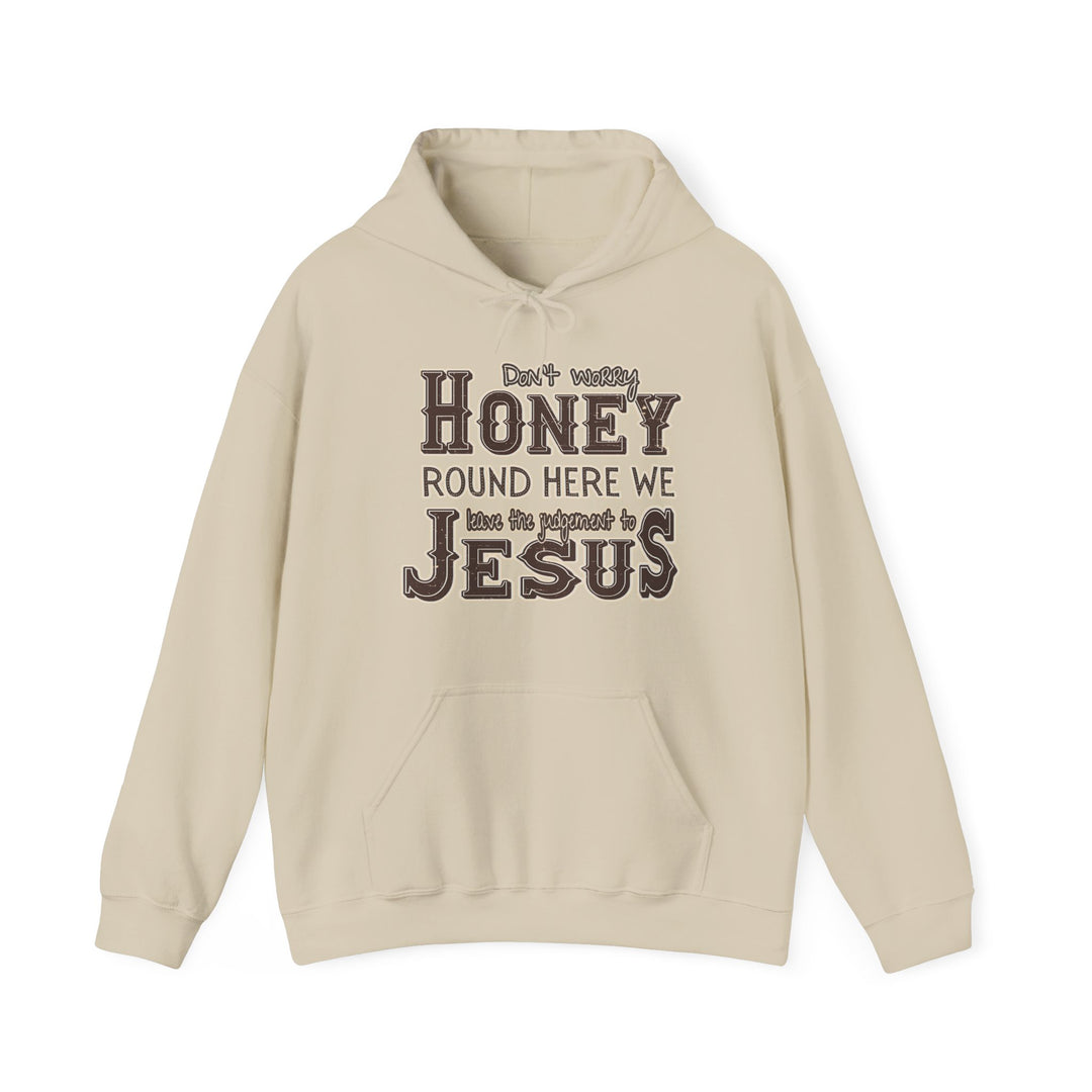 Leave the Judgement to Jesus Hoodie