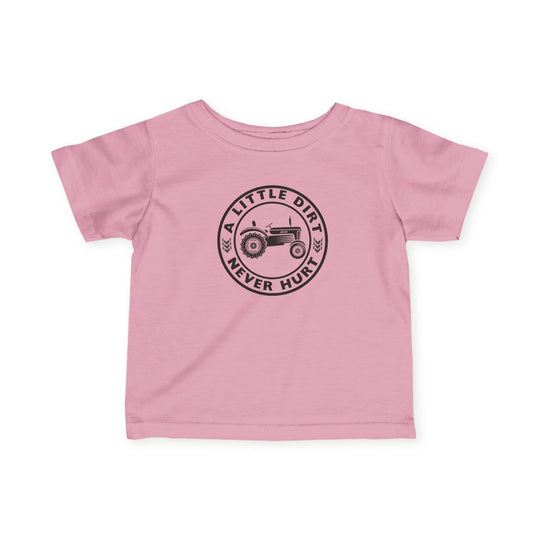 Kids' light pink T-shirt featuring a black tractor graphic with A LITTLE DIRT NEVER HURT text, designed for comfort and durability. Suitable for infants, 100% cotton.