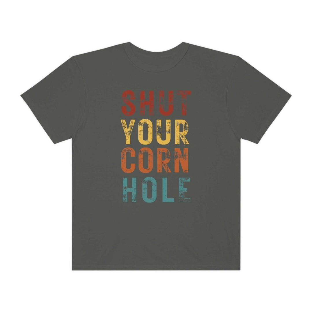 Shut Your Corn Hole Tee 25212687794630775266 24 T-Shirt Worlds Worst Tees