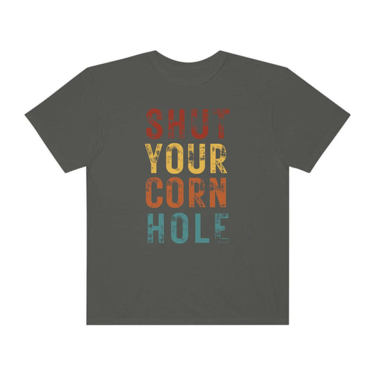 Shut Your Corn Hole Tee 25212687794630775266 24 T-Shirt Worlds Worst Tees