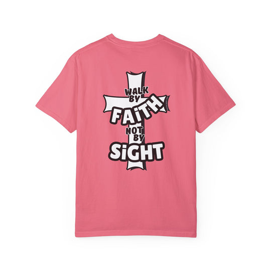 Walk By Faith Not By Sight Tee: A pink shirt with a cross and inspiring words. 100% ring-spun cotton, garment-dyed for coziness. Relaxed fit, double-needle stitching for durability. From Worlds Worst Tees.