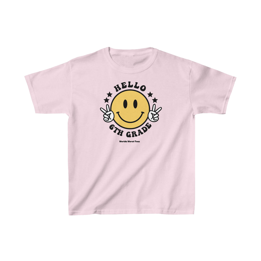 Hello 6th Grade Kids Tee: Pink shirt with smiley face, peace signs, and cartoon hand making a peace sign. 100% cotton, light fabric, tear-away label, classic fit. Ideal for everyday wear.