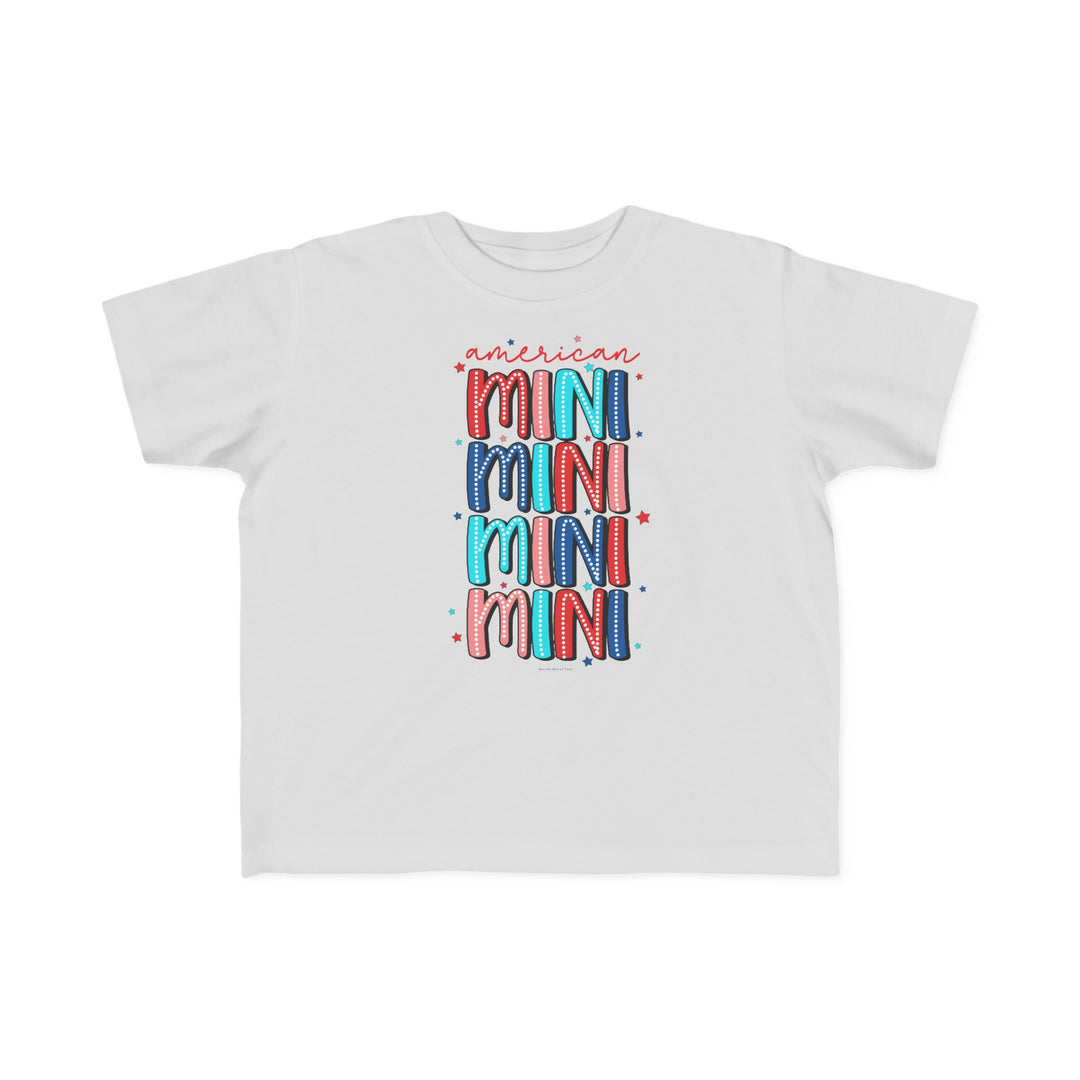 American Mini Toddler Tee with durable print, 100% cotton, light fabric, tear-away label, classic fit. Sizes: 2T, 3T, 4T, 5-6T. Width: 12.00-15.00 in, Length: 15.50-18.50 in, Sleeve length: 4.75-5.50 in.