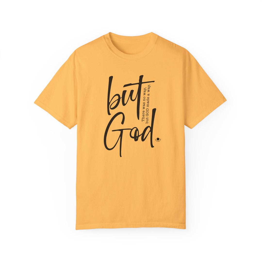 A relaxed fit But God Tee, medium weight, 100% ring-spun cotton shirt with double-needle stitching for durability and a seamless design for comfort from Worlds Worst Tees.