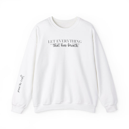 Unisex heavy blend crewneck sweatshirt titled Let Everything That Has Breath Praise the Lord Crew in white with black text. Features ribbed knit collar, no itchy side seams, and durable double-needle stitching. Made from 50% cotton, 50% polyester fabric blend.