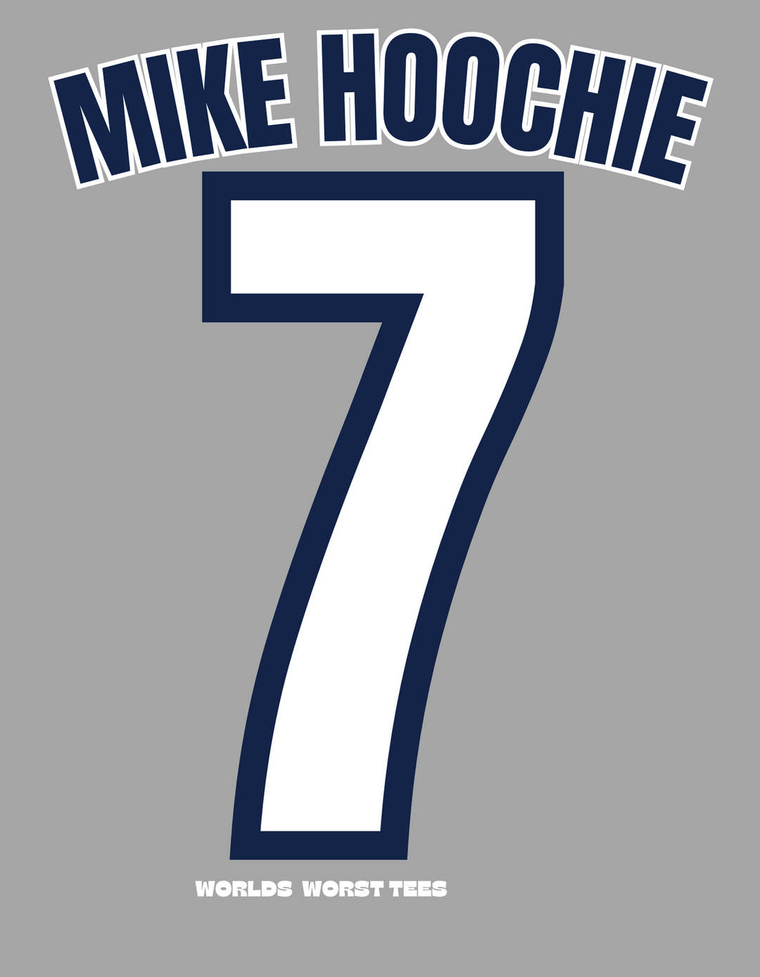 NY Yankers #7 Mike Hoochie Tee 33266796796225886383 26 T-Shirt Worlds Worst Tees