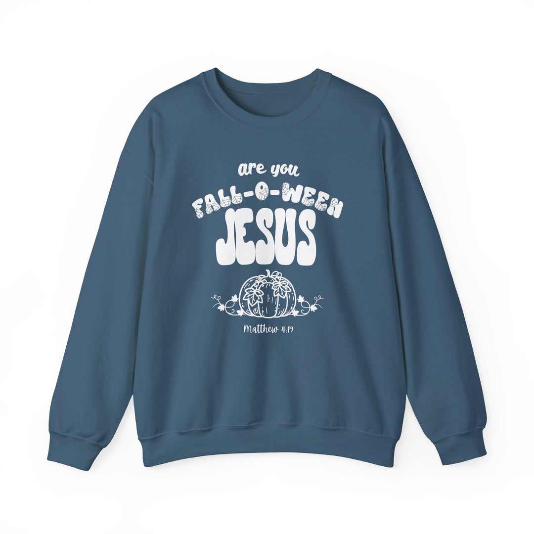 Slate-blue crewneck sweatshirt featuring are you FALL-O-WEEN JESUS with pumpkin graphic and Matthew 4:19 reference, blending comfort and humor.