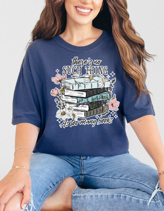 Too Many Books Tee