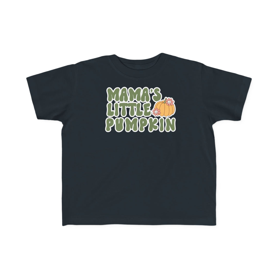 Mama's Little Pumpkin Toddler Tee 26902095054976367533 18 Kids clothes Worlds Worst Tees