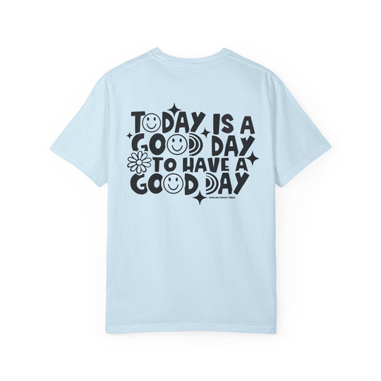 A relaxed-fit God Day to Have a Good Day Tee, crafted from 100% ring-spun cotton. Garment-dyed for extra coziness, with double-needle stitching for durability and a seamless design for a tubular shape.