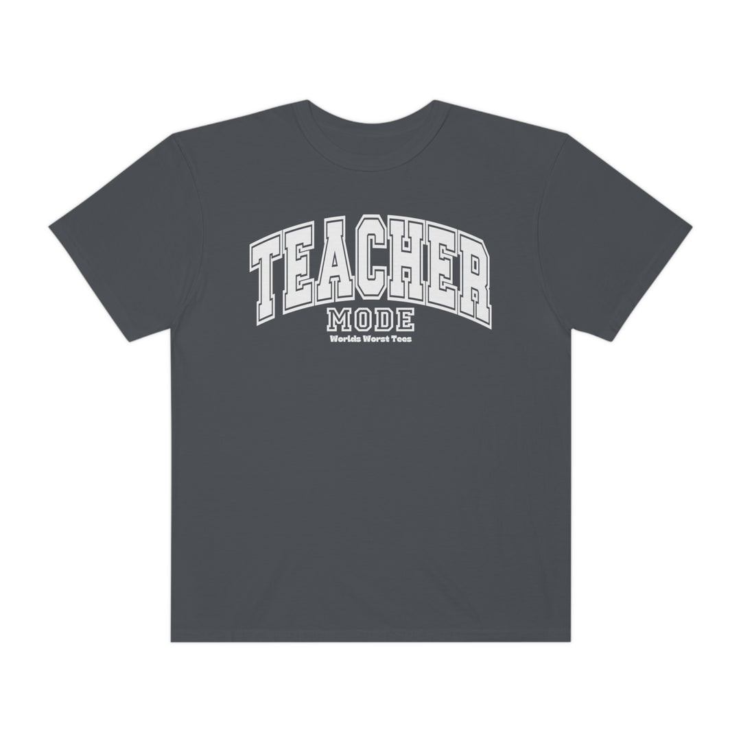 A grey t-shirt with white text, embodying Teacher Mode Tee by Worlds Worst Tees. Unisex, relaxed fit, 80% ring-spun cotton, 20% polyester, medium-heavy fabric. Comfortable, stylish garment for educators.