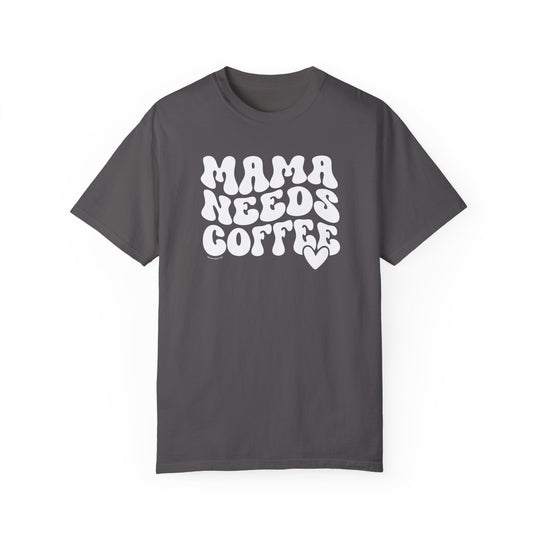 A Mama Needs Coffee Tee, a grey t-shirt with white text, 100% ring-spun cotton, medium weight, relaxed fit, double-needle stitching for durability, no side-seams for tubular shape.
