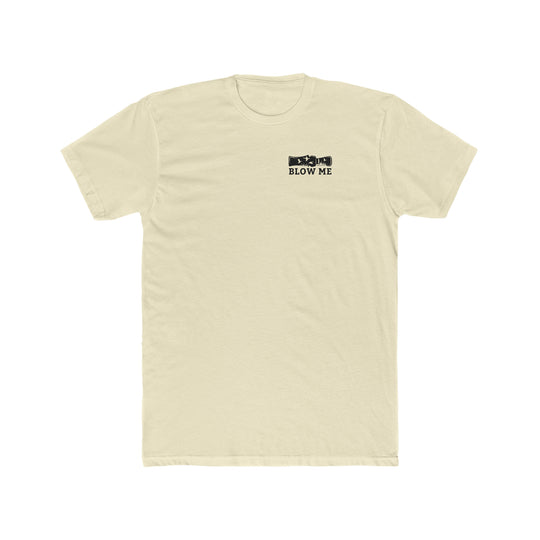 Blow Me Tee: Men's premium fitted white t-shirt with black text. Comfy, light, ribbed knit collar, side seams for shape, 100% cotton. Ideal for workouts or daily wear.