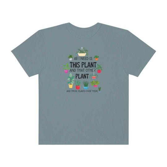 I Need That Plant Tee 26551583419635409170 24 T-Shirt Worlds Worst Tees