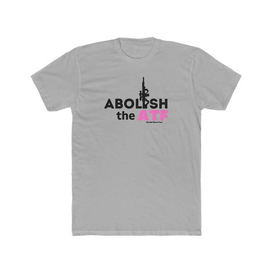 A premium fitted Men's short sleeve tee, featuring bold Abolish the ATF text. Comfy and light, 100% combed cotton, tear-away label, and a statement piece for workouts or daily wear.