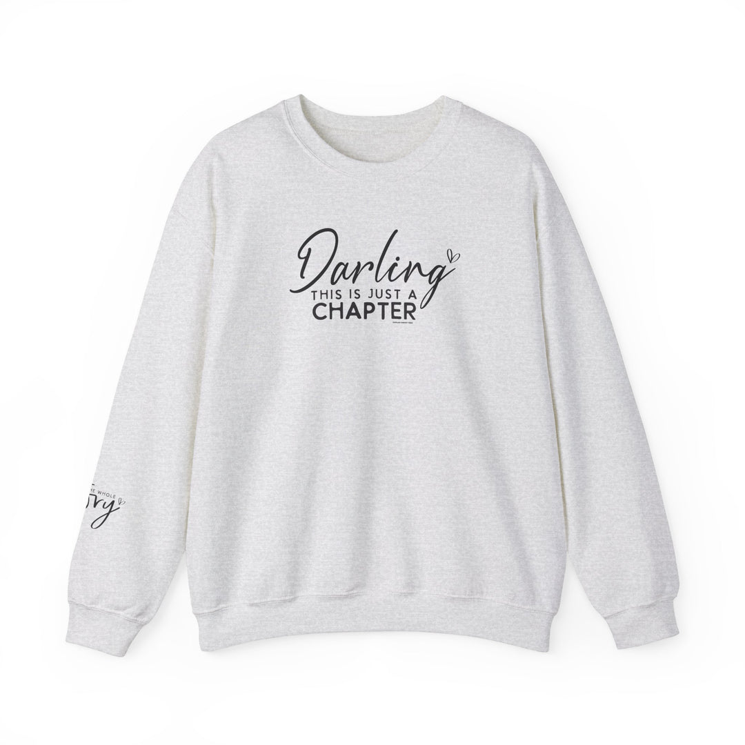 Unisex heavy blend crewneck sweatshirt, This Is Just a Chapter Crew, medium-heavy 50% cotton and 50% polyester fabric, ribbed knit collar, double-needle stitching, tear-away label, classic fit, crew neckline.