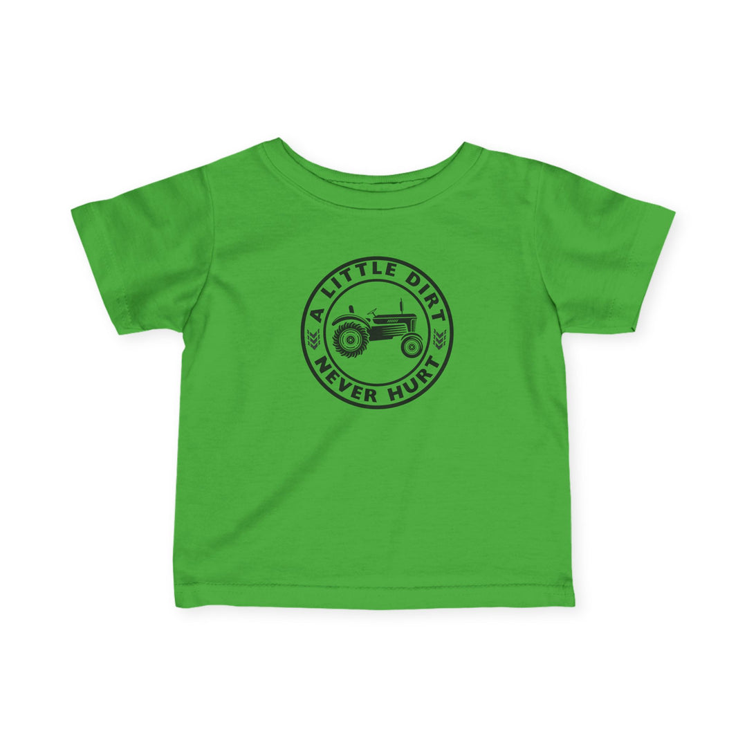 Toddler T-shirt with a tractor graphic and slogan A LITTLE DIRT NEVER HURT, showcasing comfort and durability, perfect for active young ones.