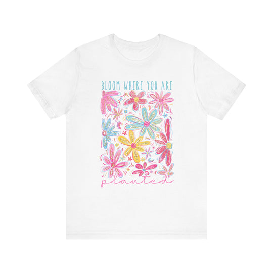Bloom Where You Are Planted Tee: Unisex short sleeve jersey, soft cotton, ribbed collar, tapered shoulders, dual side seams, ideal for casual and semi-formal wear.