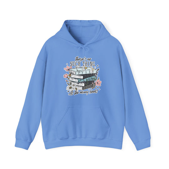 Too Many Books Hoodie