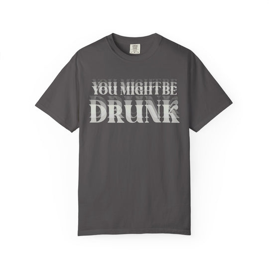 The You Might Be Drunk Tee by Comfort Colors is a soft, durable, garment-dyed t-shirt with a relaxed fit, ideal for casual and semi-formal wear.