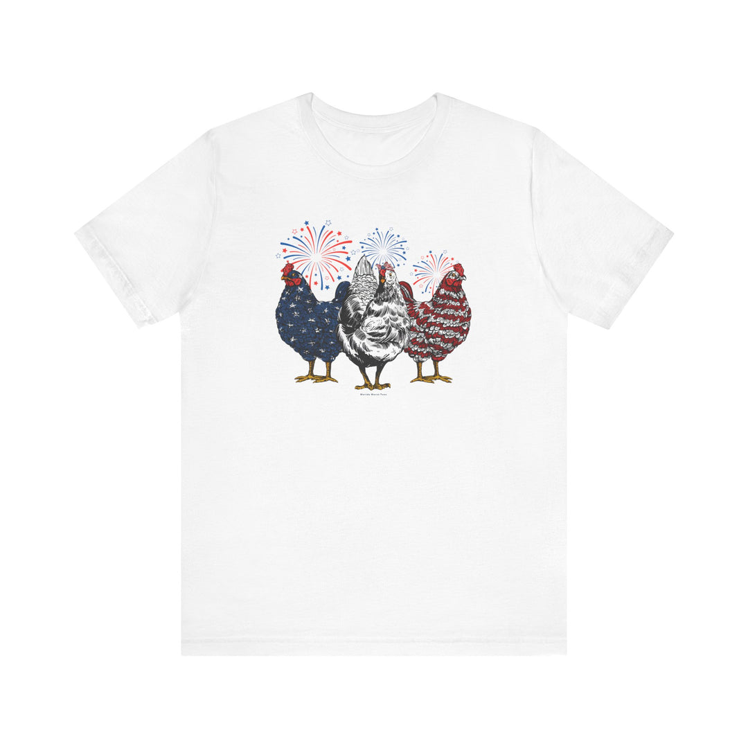 Chicken 4th Tee: White t-shirt featuring chickens, roosters, and fireworks. Unisex jersey tee with ribbed knit collar, 100% Airlume combed cotton, retail fit, tear away label. Sizes XS to 3XL.