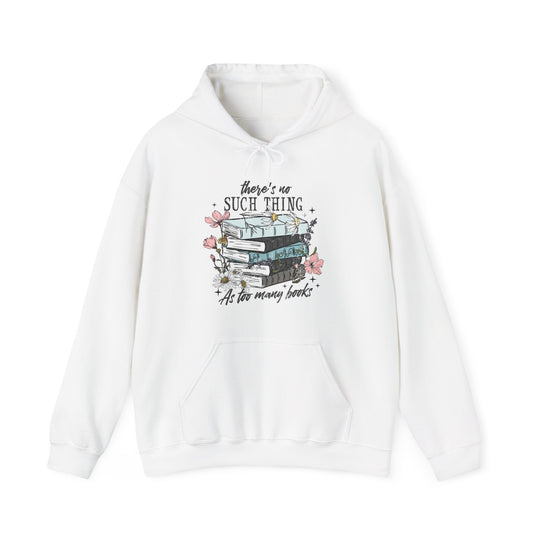 Too Many Books Hoodie