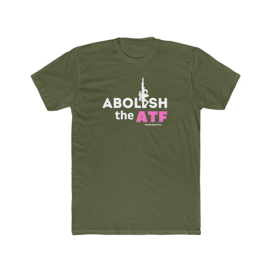 Men's premium fitted short sleeve tee, featuring Abolish the ATF statement print. Comfy, light 100% cotton fabric with tear-away label. Ideal for workouts or daily wear. Bigger fit than usual.