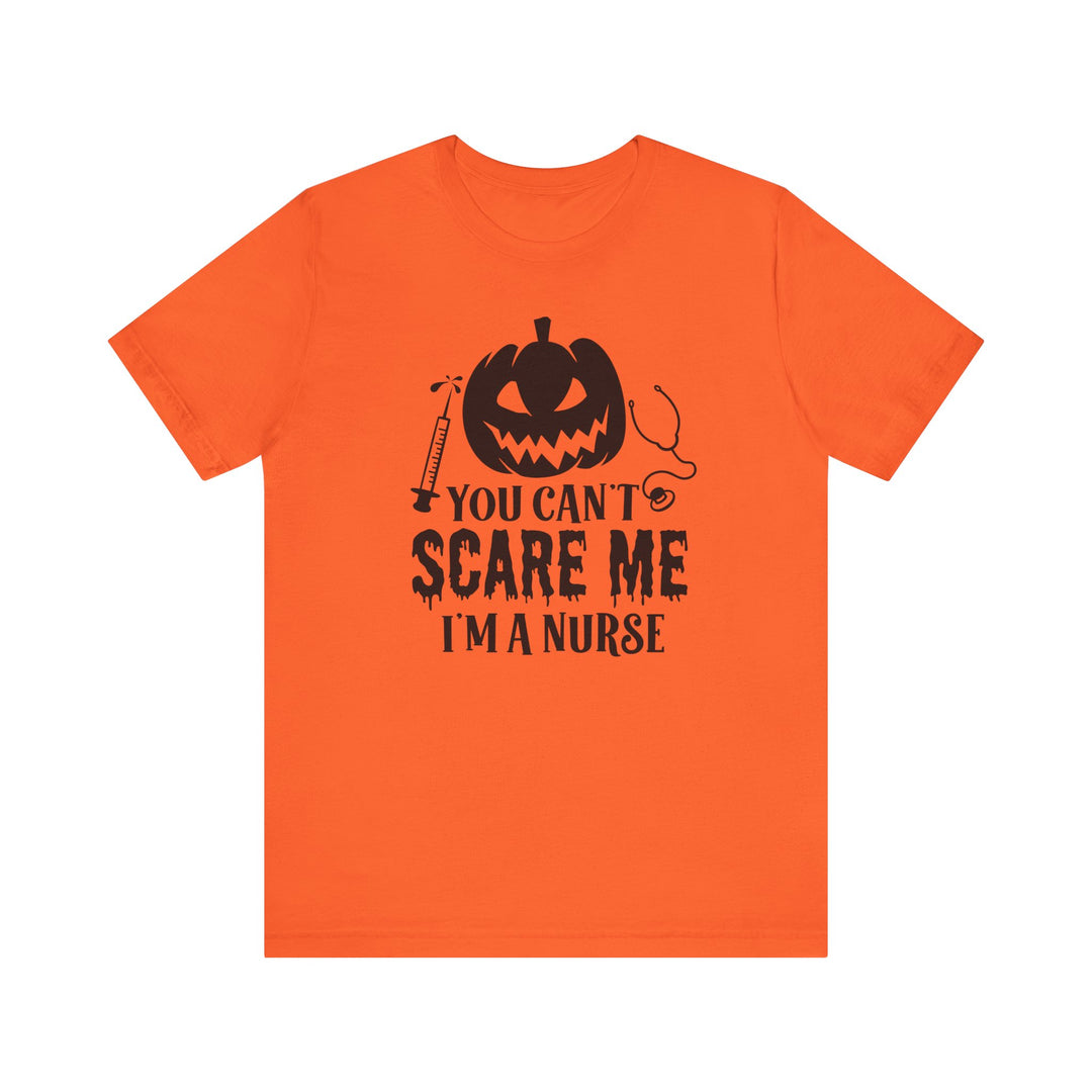 You Can't Scare a Nurse Tee