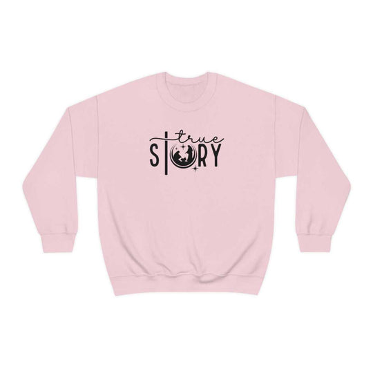 A heavy blend crewneck sweatshirt, True Story Crewneck, in pink with black text and logo. Unisex, 50% cotton, 50% polyester, loose fit, ribbed knit collar, medium-heavy fabric. Sizes S to 5XL.
