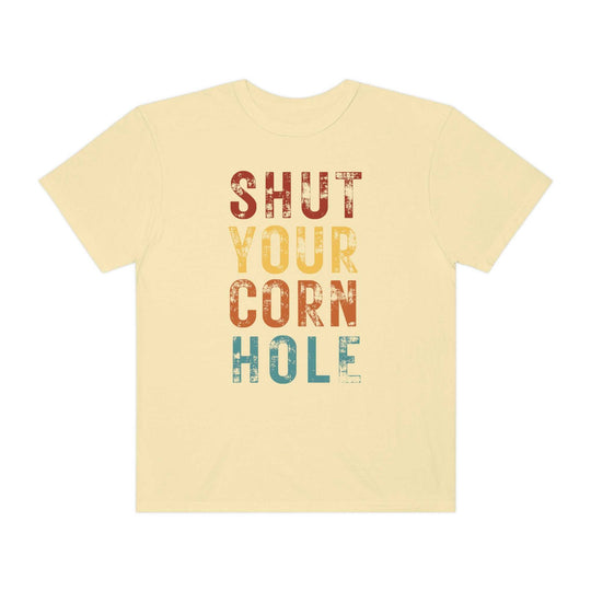 Shut Your Corn Hole Tee 25212687794630775266 24 T-Shirt Worlds Worst Tees