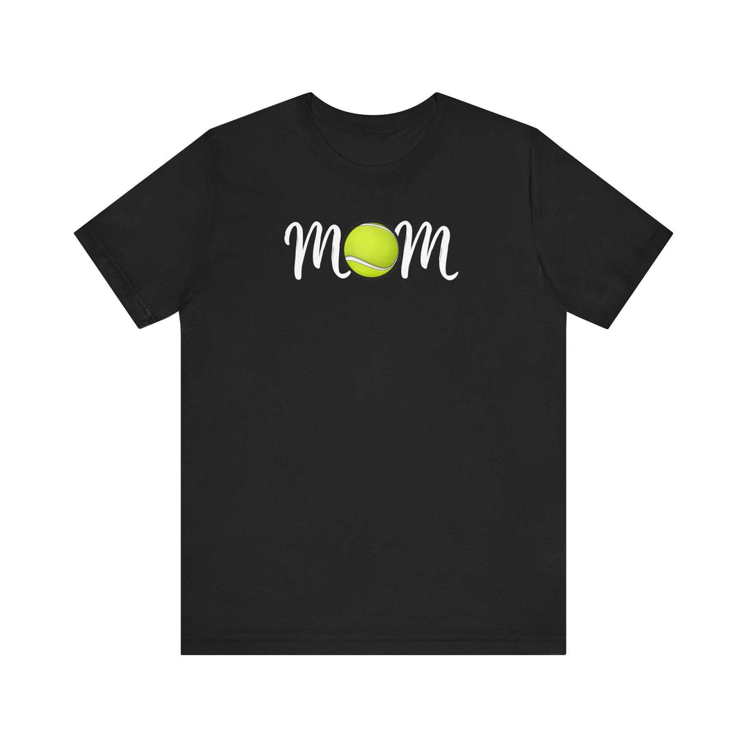 Tennis Mom Tee 10210593279550886367 26 T-Shirt Worlds Worst Tees