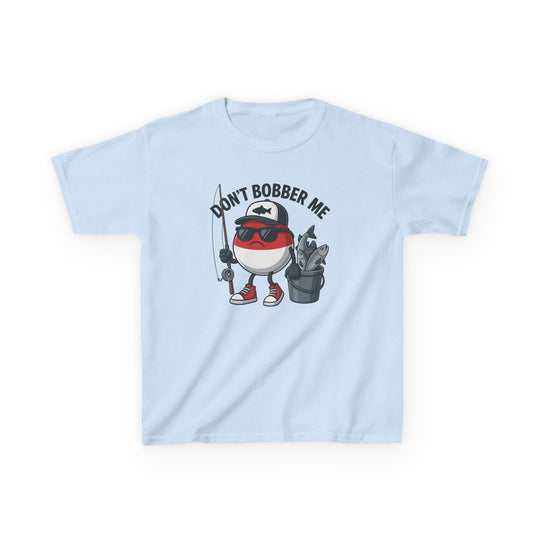 Don't Bobber Me Kids Tee features a cartoon fishing-bobber character with sunglasses, a fishing rod, and a fish bucket, ideal for everyday wear.