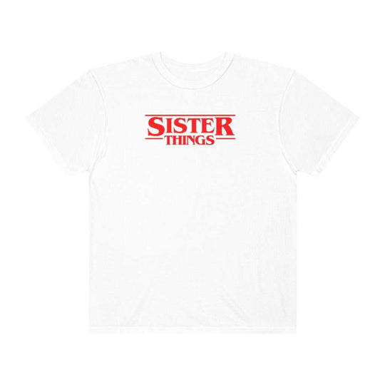 SISTER THINGS 83635289884744828693 24 T-Shirt Worlds Worst Tees
