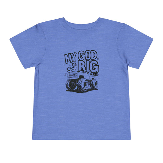 My GOD is So Big Toddler Tee, featuring a classic short sleeve design in soft, 100% Airlume cotton with a comfortable tear-away label, perfect for everyday wear.