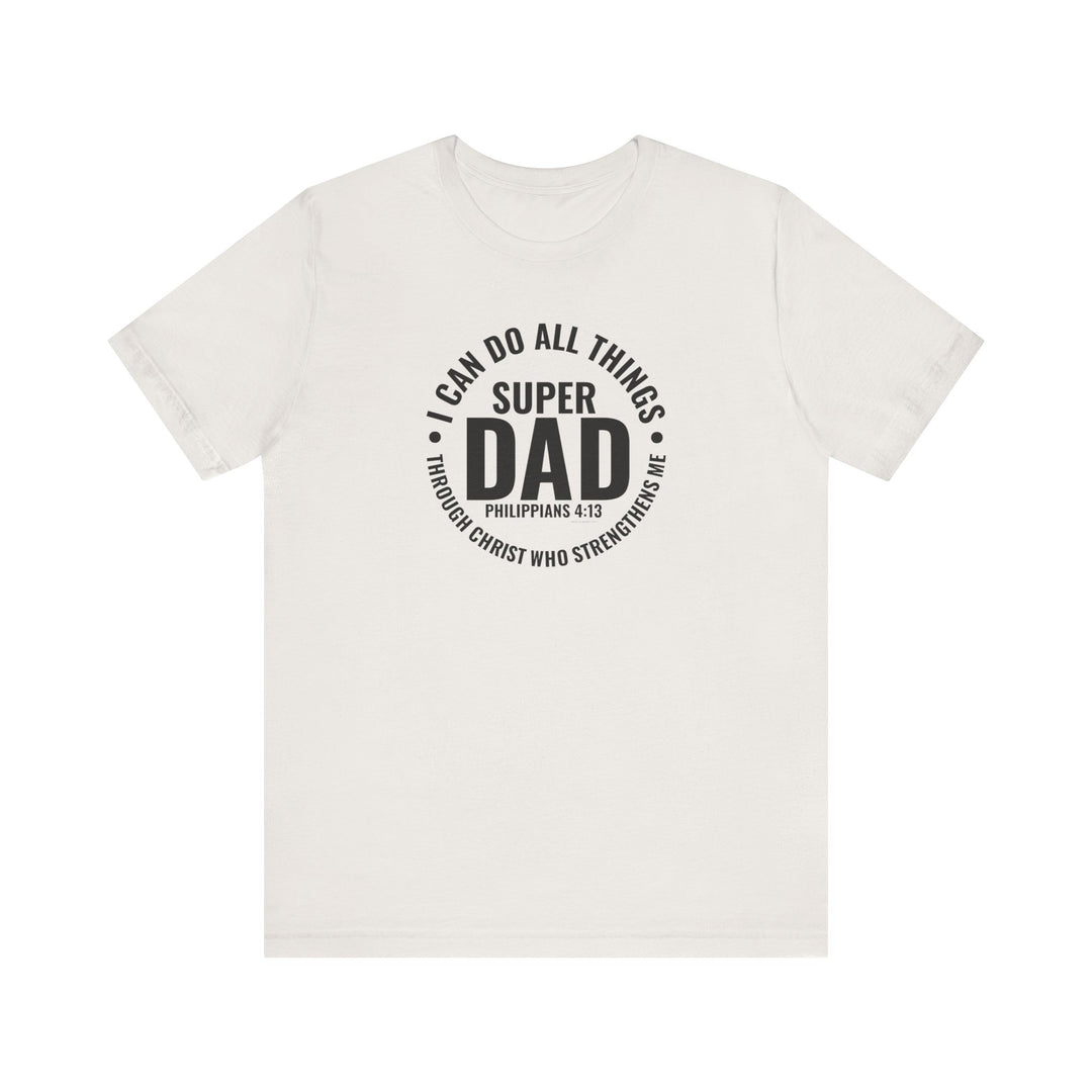A white Super Dad Tee, unisex jersey shirt with black text. 100% Airlume combed cotton, ribbed knit collars, tear away label. Retail fit, runs true to size. Ideal for dads who love quality and comfort.