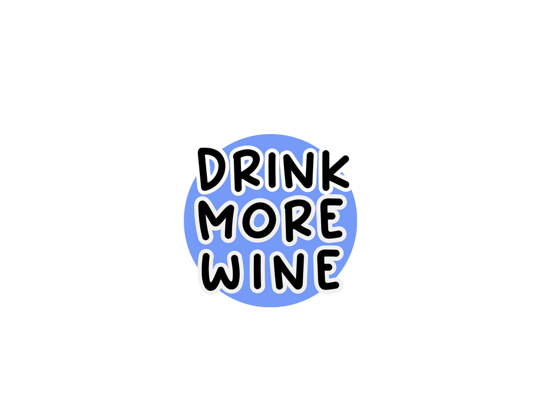 Drink More Wine-  Tee