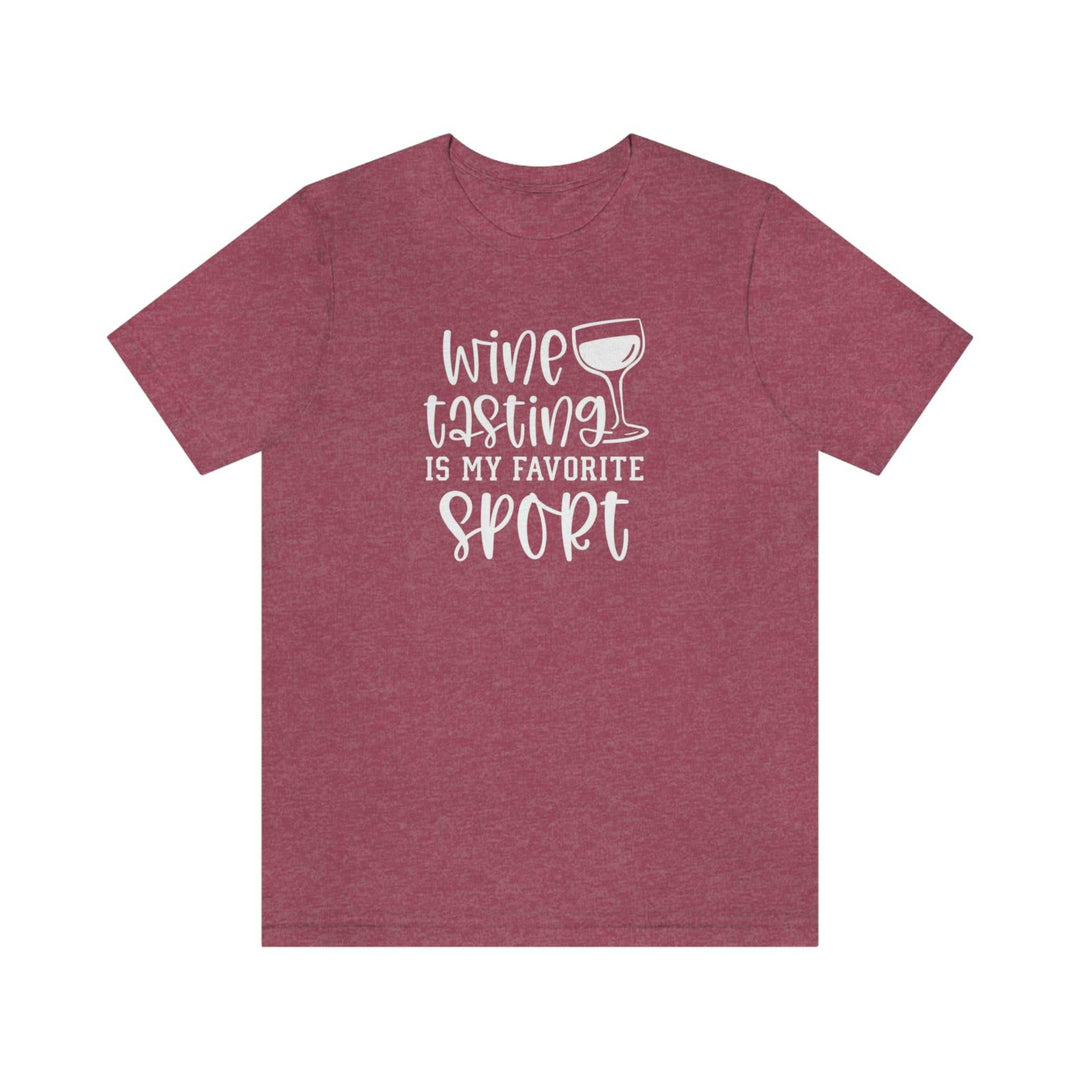 Unisex Wine My Favorite Sport Tee, red shirt with white text. Airlume combed cotton, ribbed knit collar, retail fit. Sizes XS-3XL. Ideal for casual comfort and style.