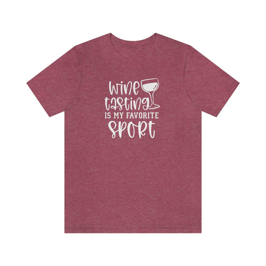 Unisex Wine My Favorite Sport Tee, red shirt with white text. Airlume combed cotton, ribbed knit collar, retail fit. Sizes XS-3XL. Ideal for casual comfort and style.