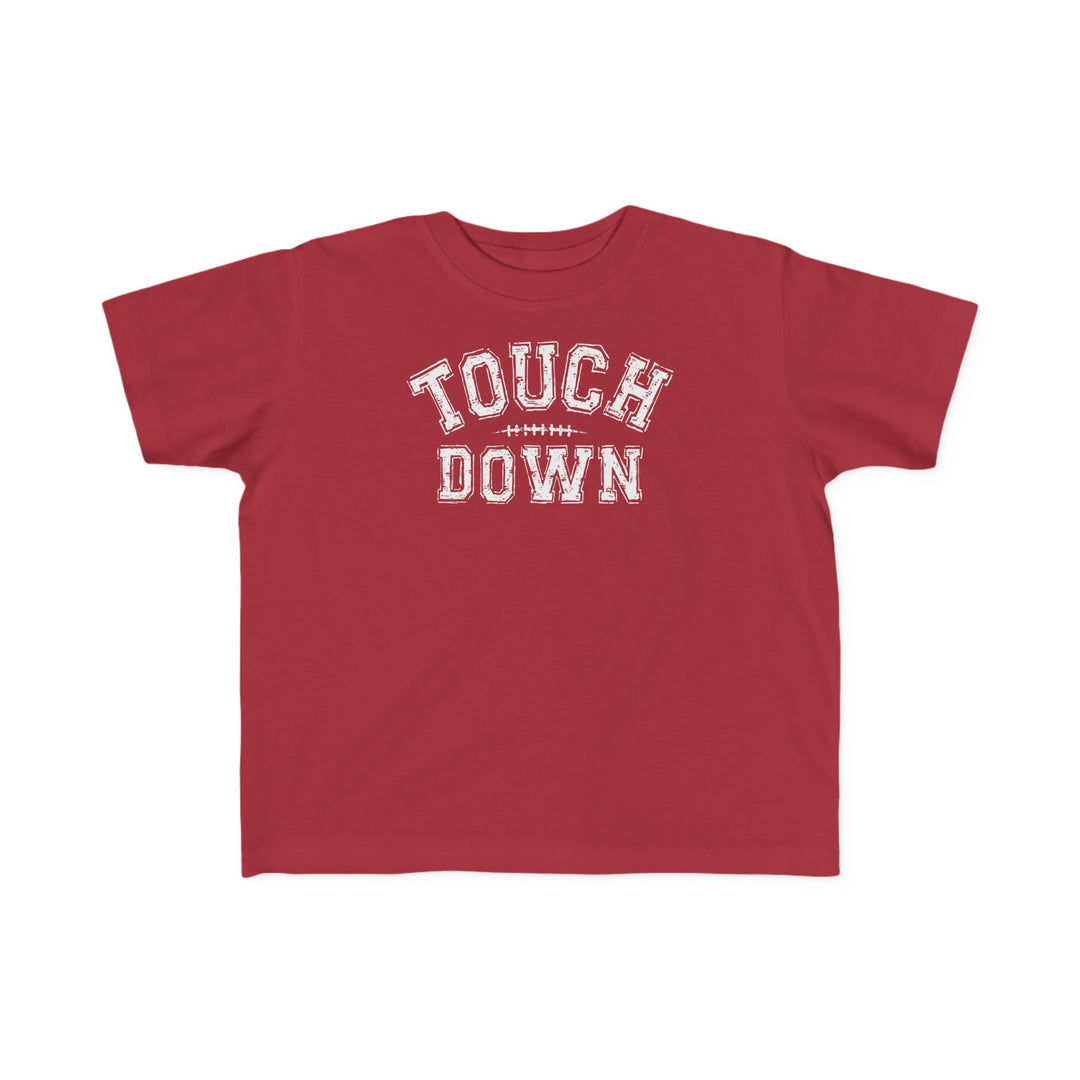 Touch Down Toddler Tee 96131803818538641510 18 Kids clothes Worlds Worst Tees