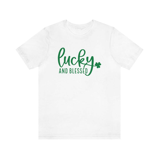 Lucky and Blessed Tee 16744134081071594825 24 T-Shirt Worlds Worst Tees