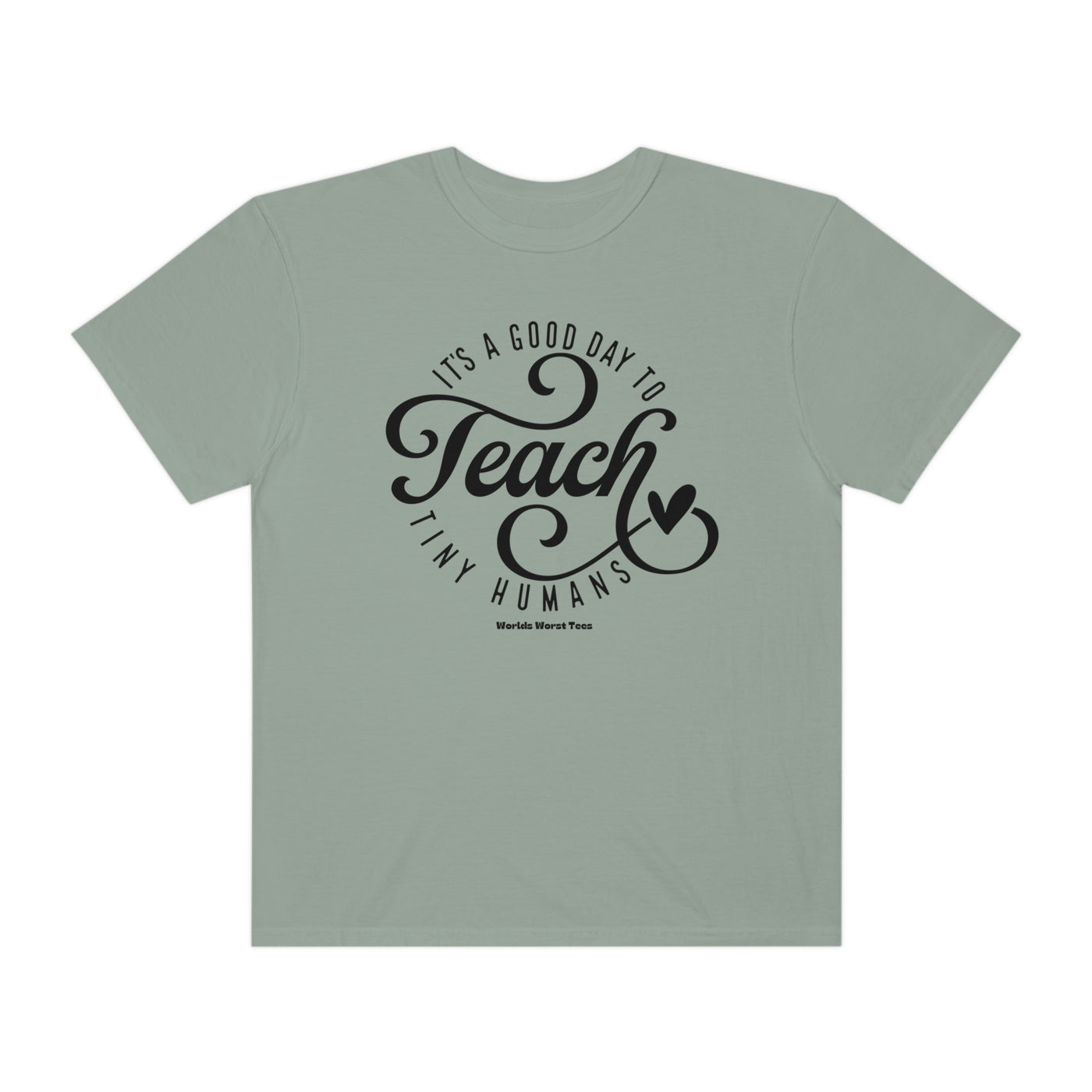 Teach Tiny Humans Tee