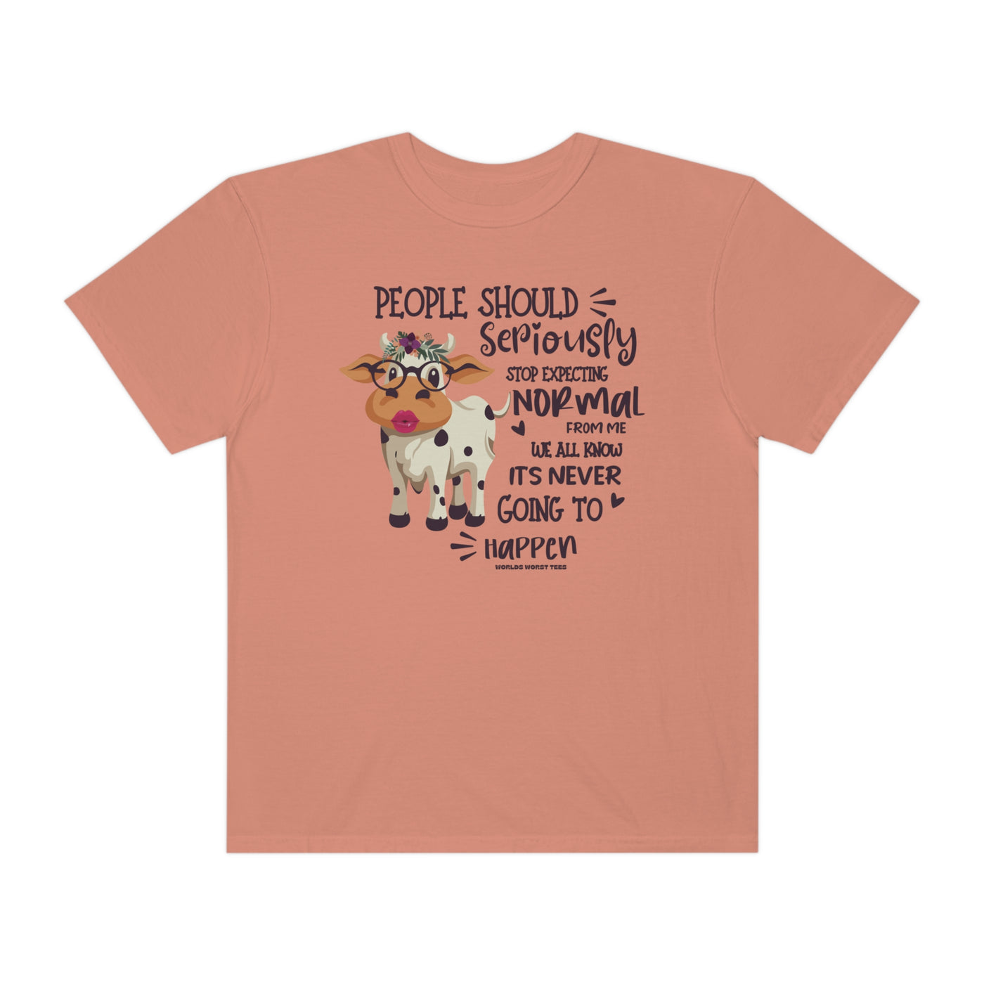 Normal Never Going to Happen Tee