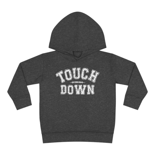 Touch Down Toddler Hoodie 32122868580594095168 28 Kids clothes Worlds Worst Tees