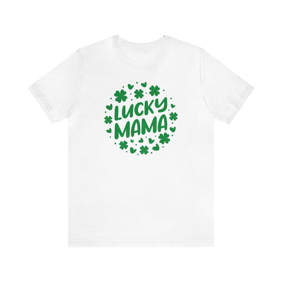 Lucky Mama Tee 25205334125570122931 26 T-Shirt Worlds Worst Tees